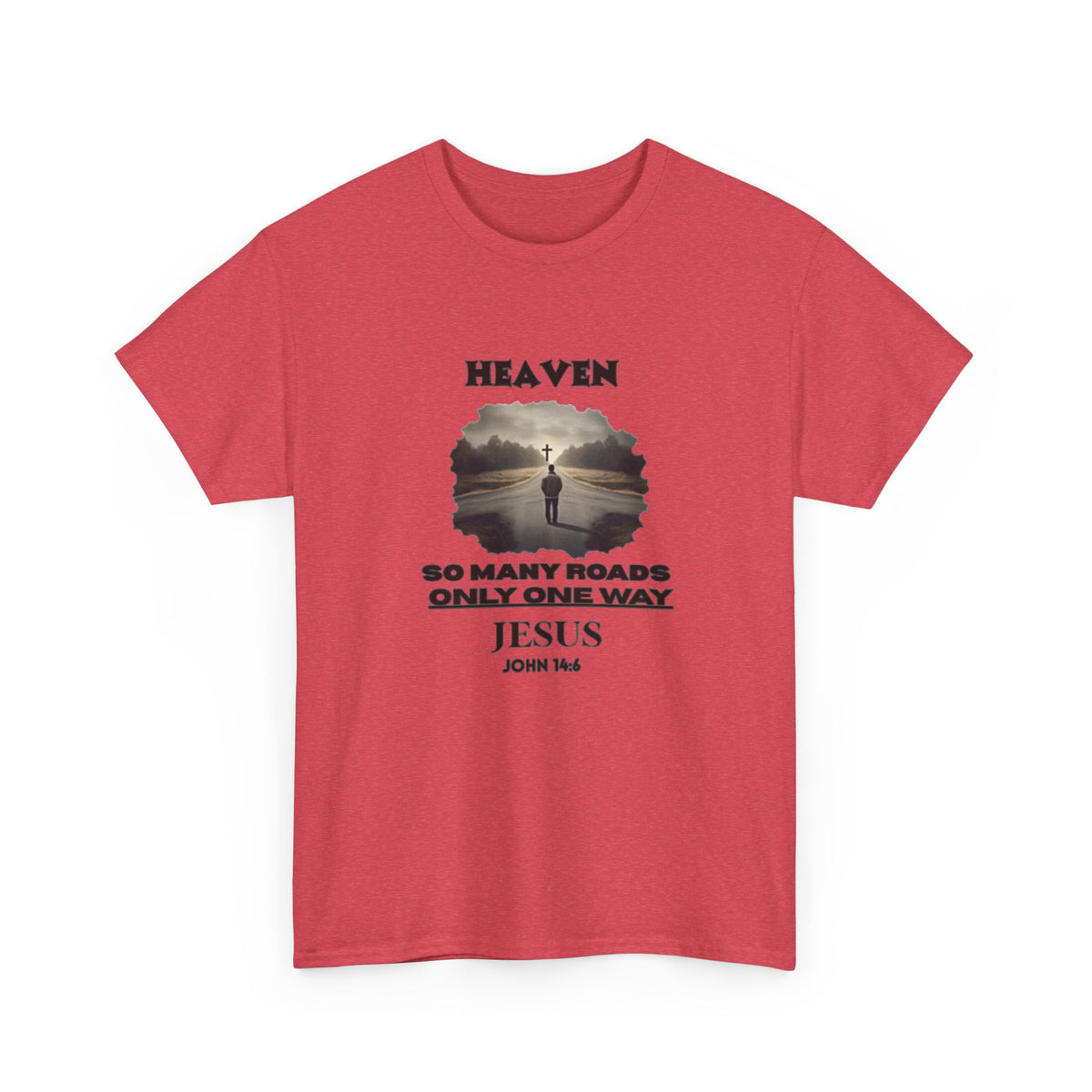 Heaven - so many roads only one way - Unisex Heavy Cotton Tee