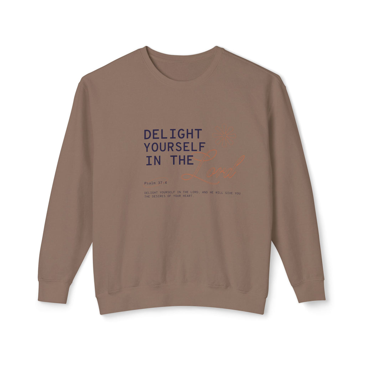 Delight yourself in the Lord - Unisex Lightweight Crewneck Sweatshirt