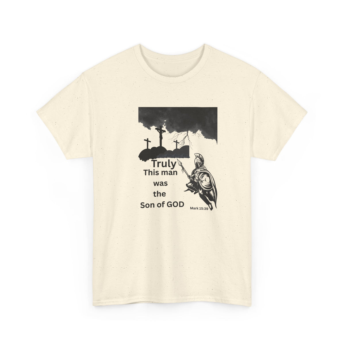 Christian T-Shirt — 'Truly This Man Was the Son of God' Religious Tee