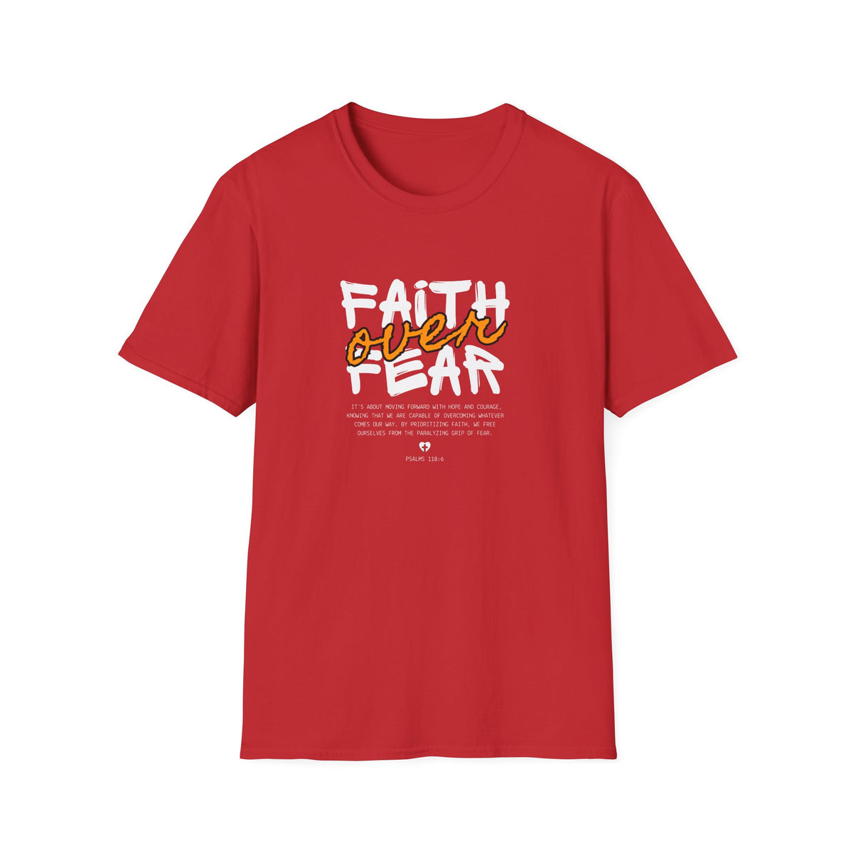 Faith Over Fear - Unisex Softstyle T-Shirt