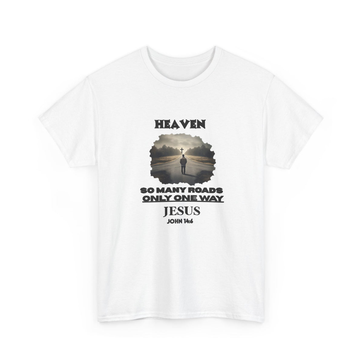 Heaven - so many roads only one way - Unisex Heavy Cotton Tee