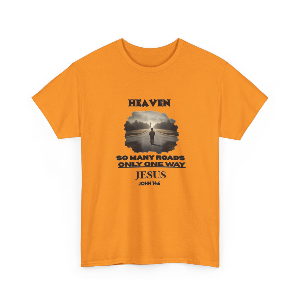 Heaven - so many roads only one way - Unisex Heavy Cotton Tee