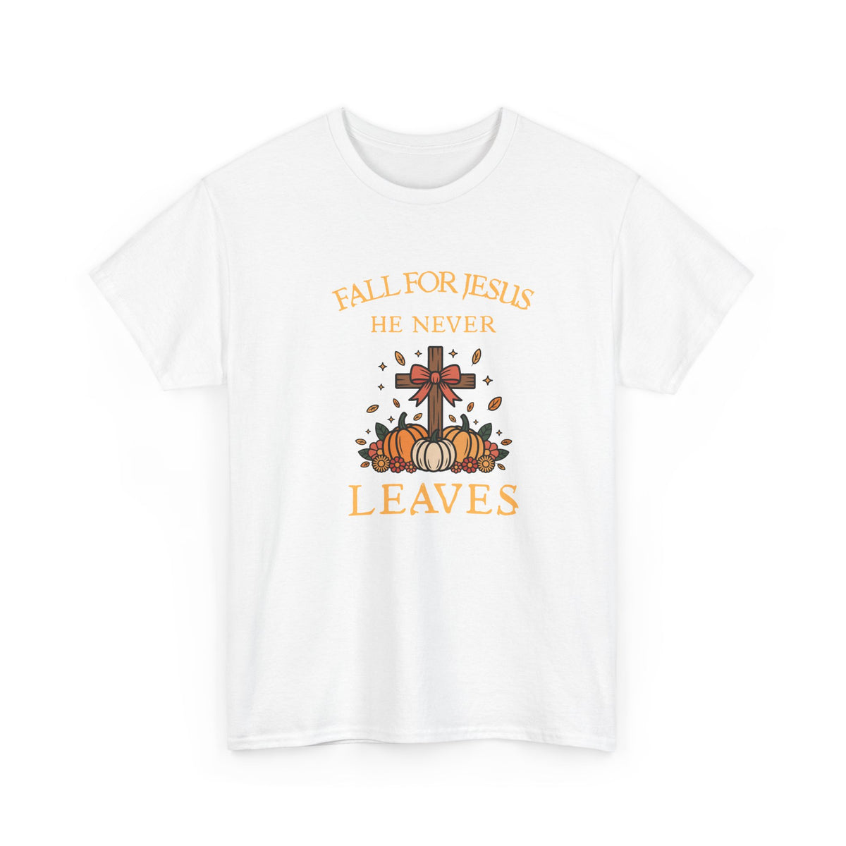 Christian Fall T-Shirt — “Fall For Jesus He Never Leaves” Pumpkin Cross Autumn Tee