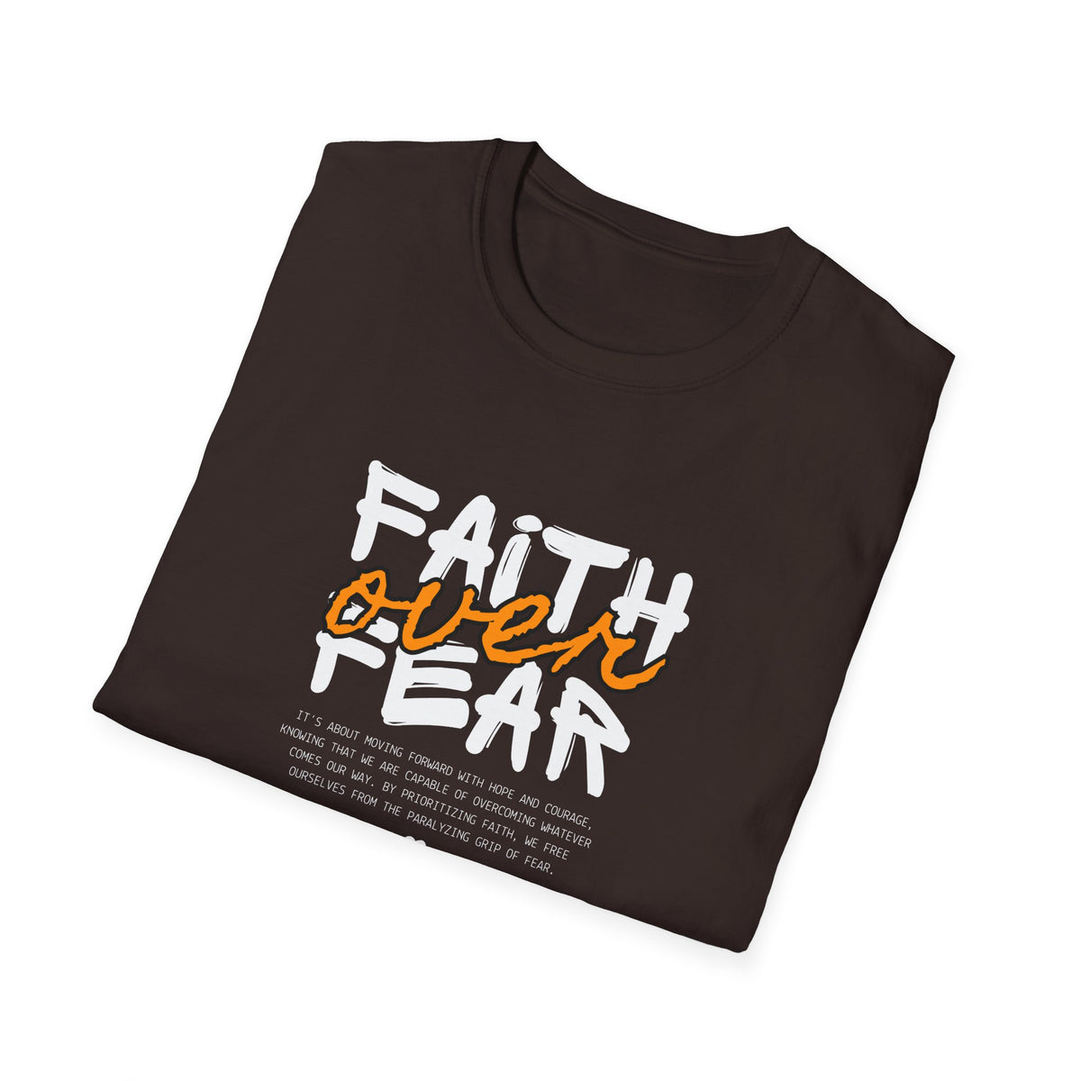 Faith Over Fear - Unisex Softstyle T-Shirt