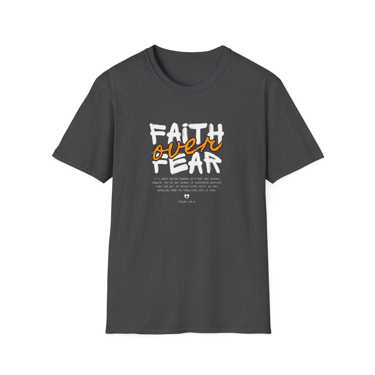 Faith Over Fear - Unisex Softstyle T-Shirt