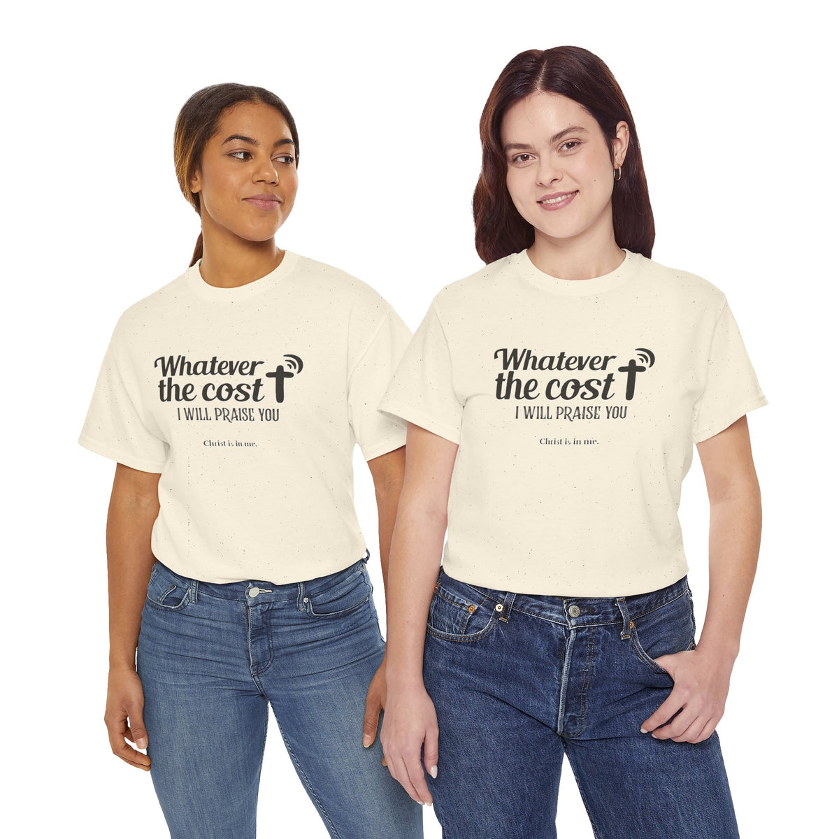 Christian Praise T-Shirt — "Whatever the cost I will praise You" Faith Graphic Tee