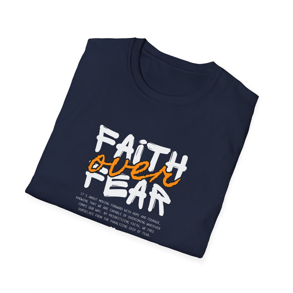 Faith Over Fear - Unisex Softstyle T-Shirt