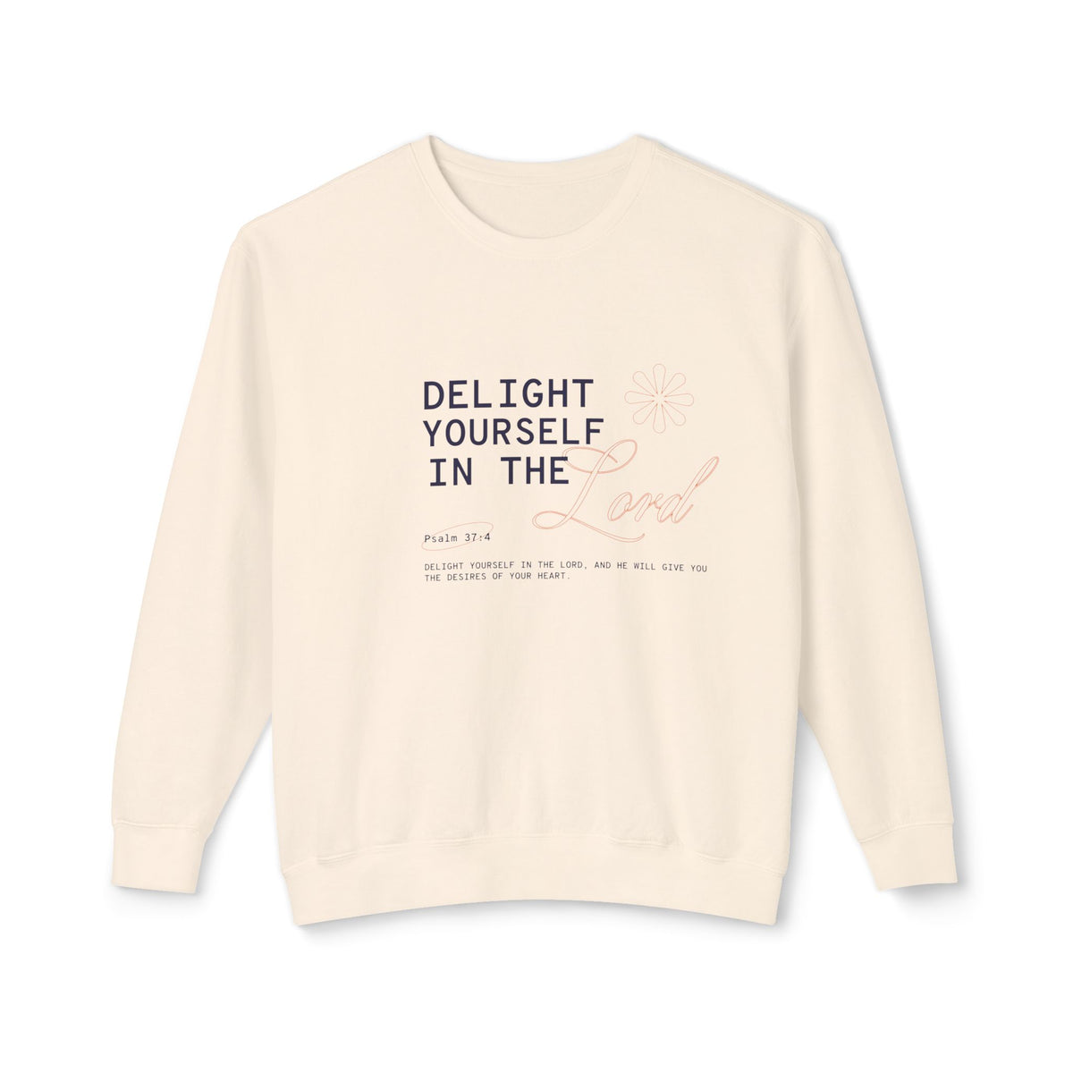Delight yourself in the Lord - Unisex Lightweight Crewneck Sweatshirt