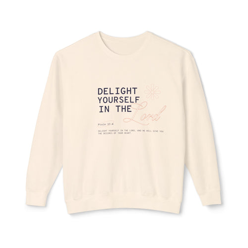 Delight yourself in the Lord - Unisex Lightweight Crewneck Sweatshirt