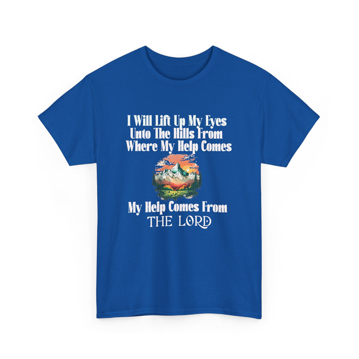 Christian Faith T‑Shirt — “My Help Comes From the Lord” Biblical Tee