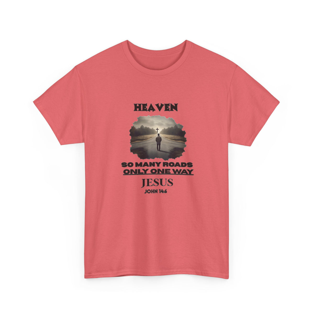 Heaven - so many roads only one way - Unisex Heavy Cotton Tee