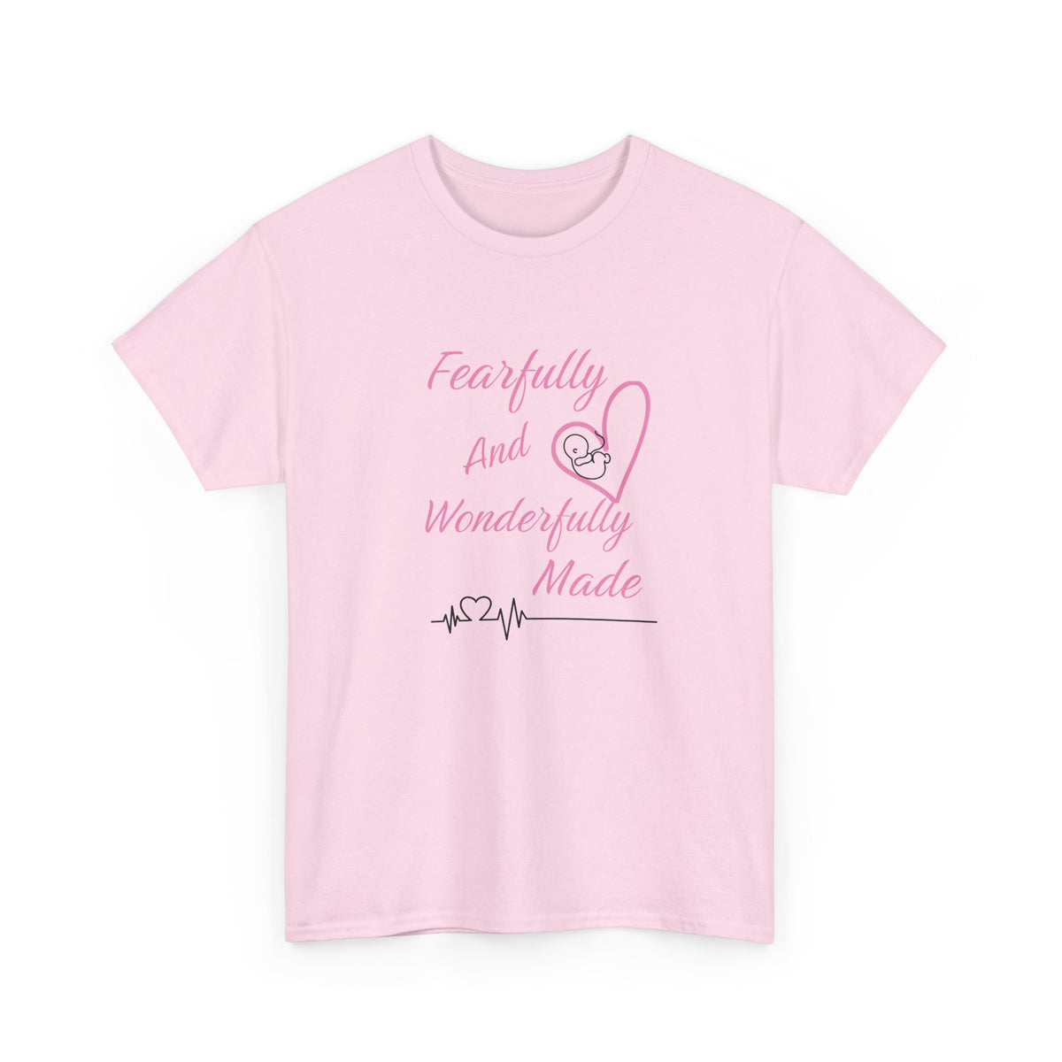 Fearfully and Wonderfully Made - T-Shirt