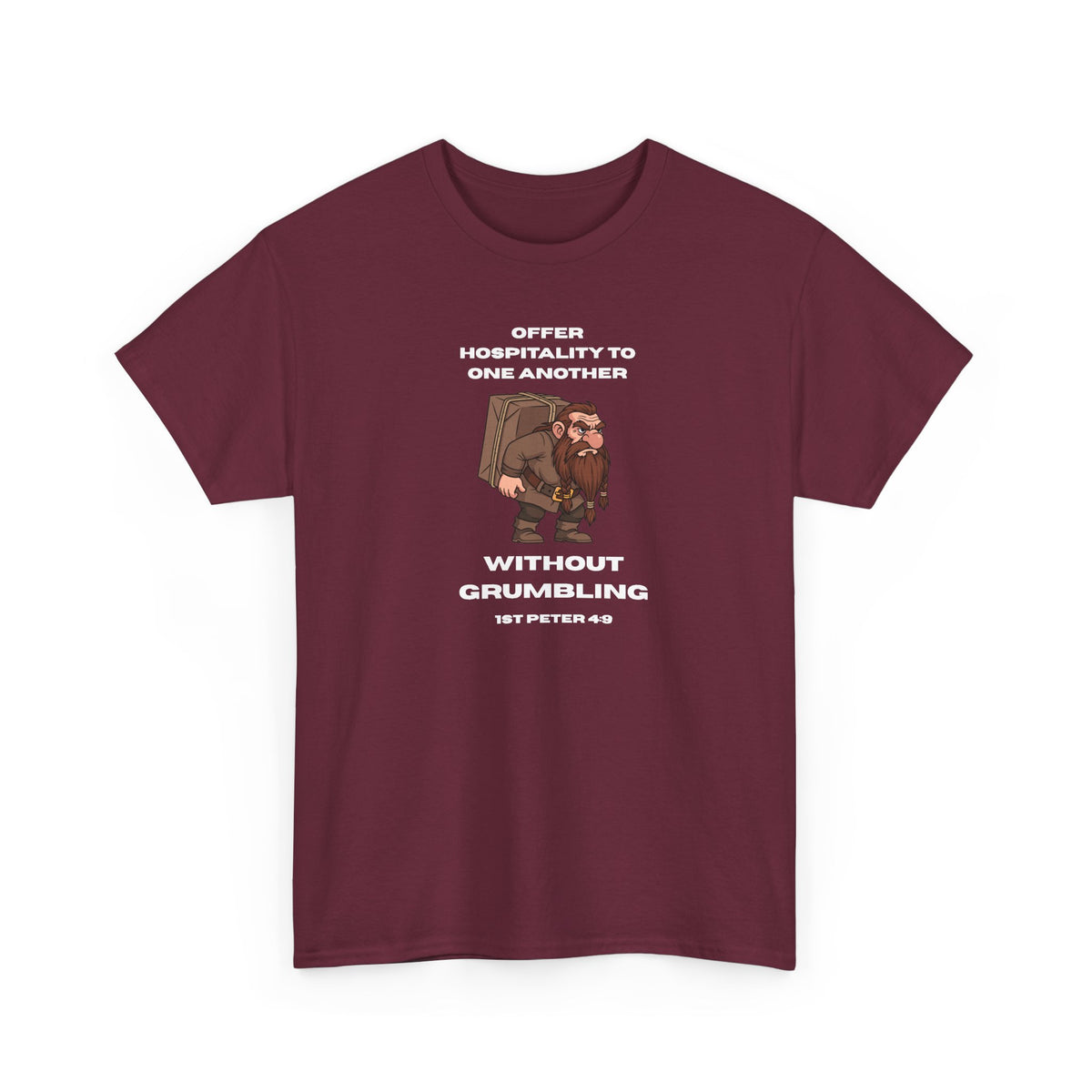 Offer Hospitality to One Another - T-Shirt — "Offer Hospitality to One Another Without Grumbling" (1 Peter 4:9)
