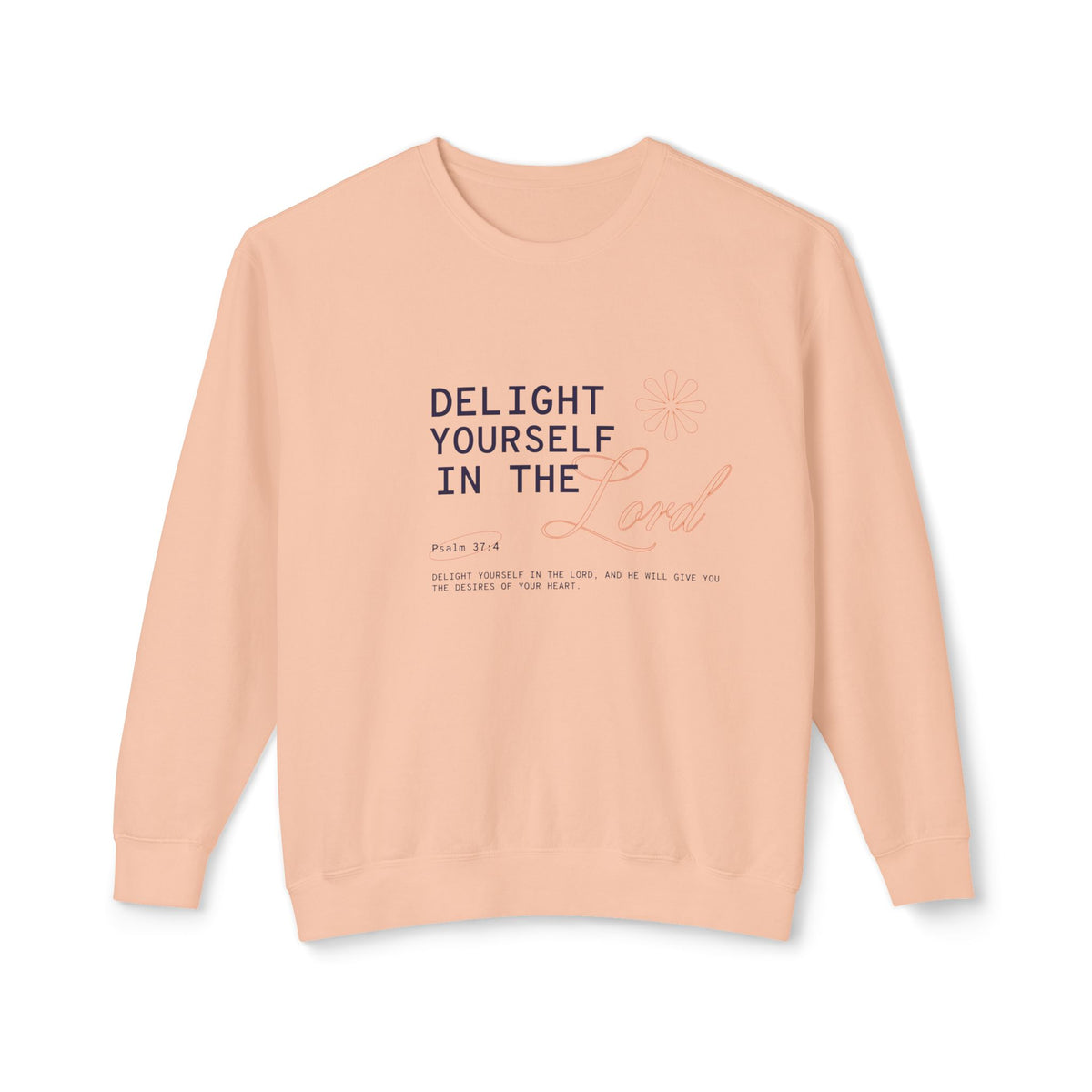 Delight yourself in the Lord - Unisex Lightweight Crewneck Sweatshirt