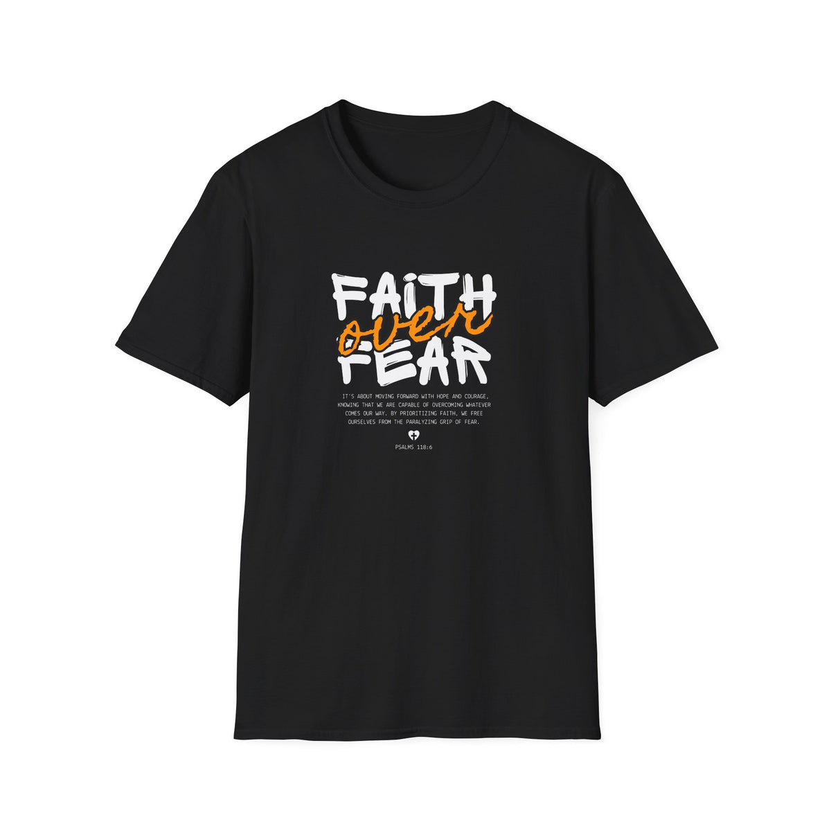 Faith Over Fear - Unisex Softstyle T-Shirt