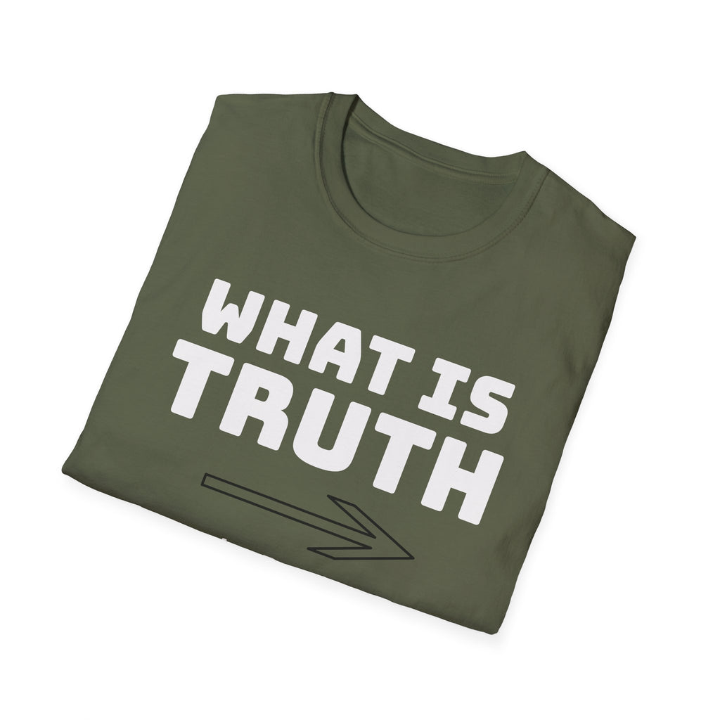 What is Truth 2 - Unisex Softstyle T-Shirt