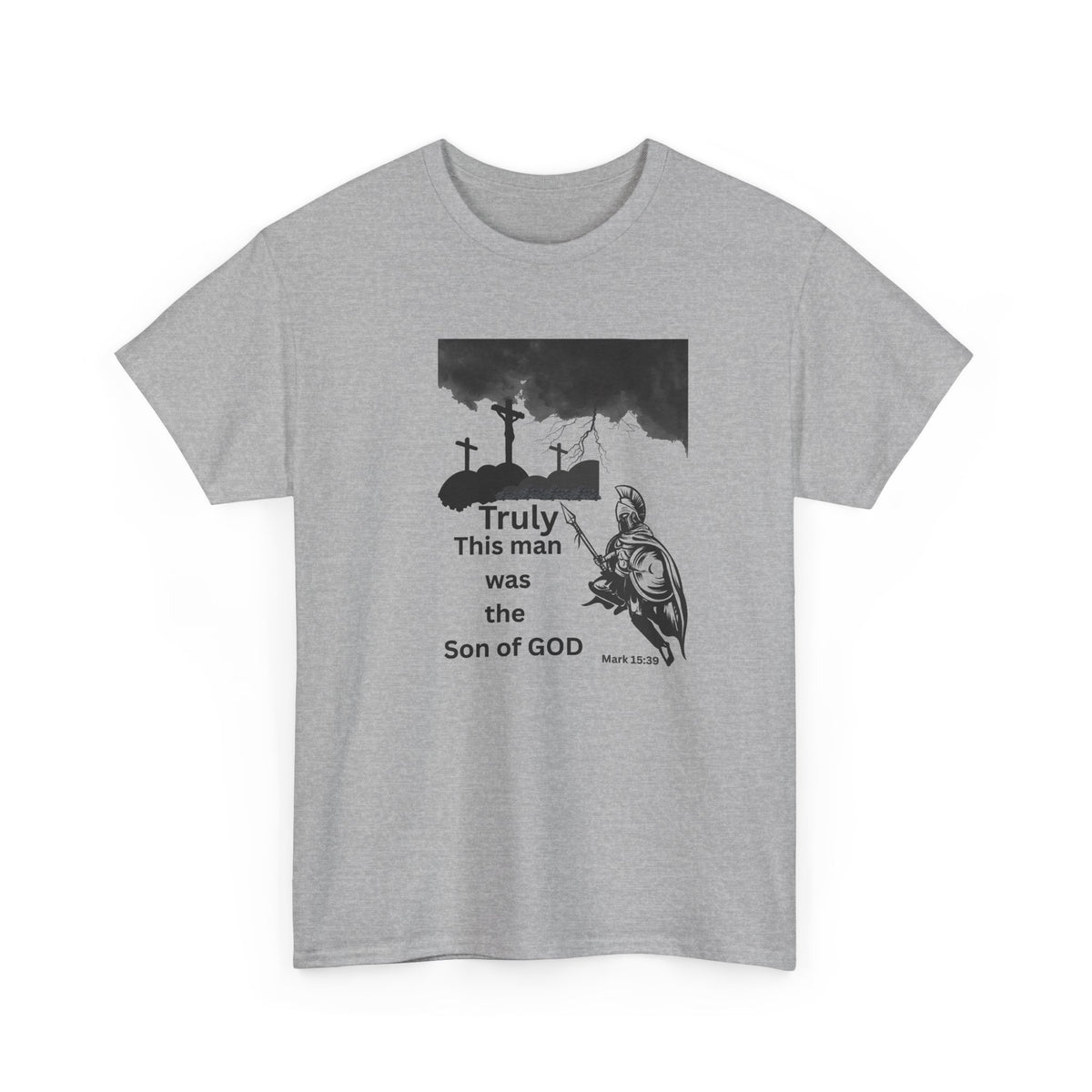 Christian T-Shirt — 'Truly This Man Was the Son of God' Religious Tee