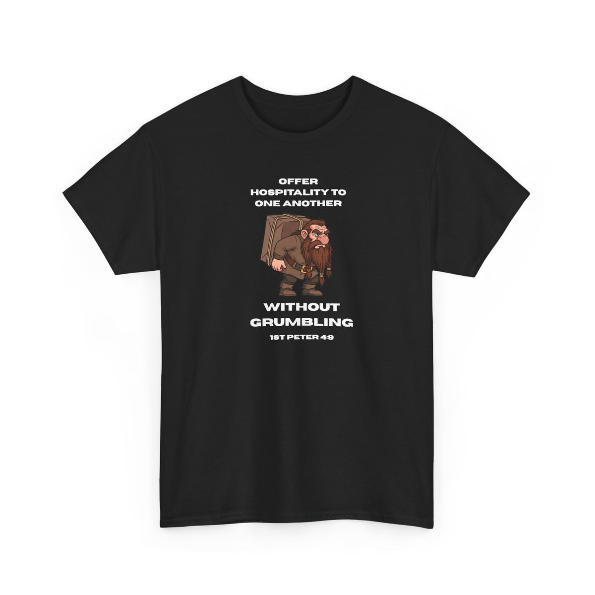 Offer Hospitality to One Another - T-Shirt — "Offer Hospitality to One Another Without Grumbling" (1 Peter 4:9)