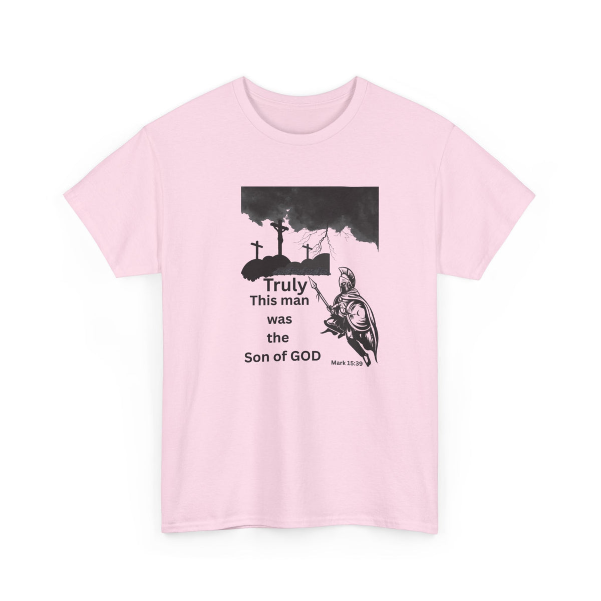 Christian T-Shirt — 'Truly This Man Was the Son of God' Religious Tee